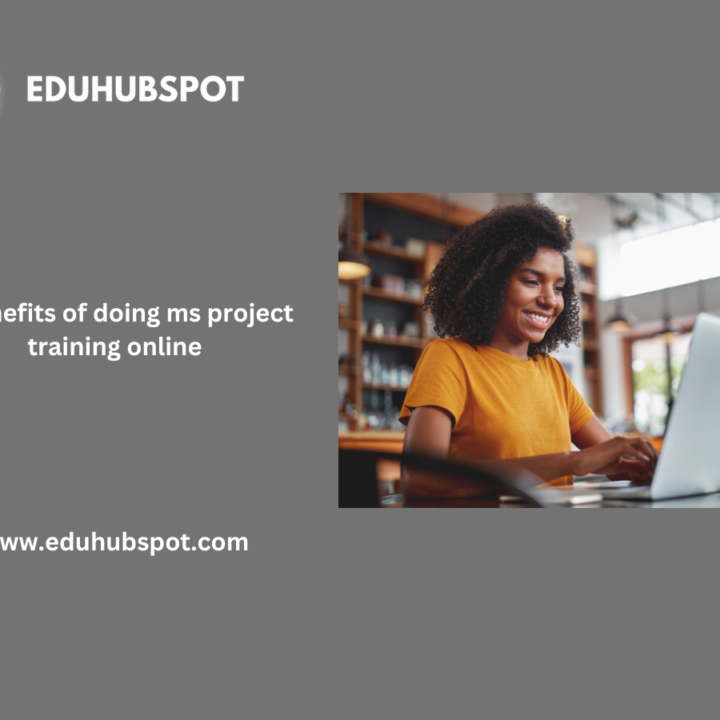 9 benefits of doing MS project training online